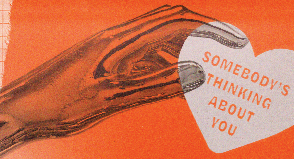 Somebody's Thinking About You